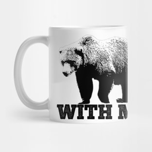 Bear With Me Mug